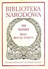 Śmierć Smail-agi Czengicia - Ivan Mažuranić