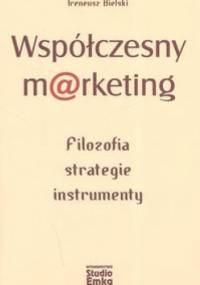Współczesny marketing Filozofia, strategie, instrumenty - Ireneusz Bielski
