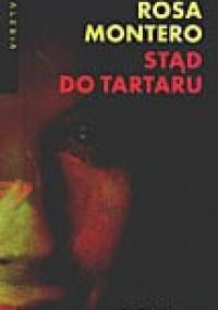 Stąd do Tartaru - Rosa Montero