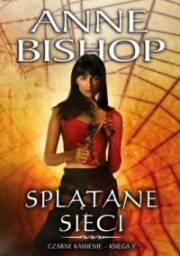 Splątane sieci - Anne Bishop