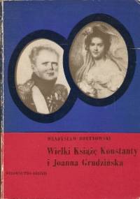 Wielki Książę Konstanty i Joanna Grudzińska - Władysław Bortnowski