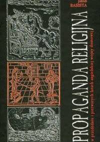 Propaganda religijna w przededniu i pierwszych latach angielskiej wojny domowej - Jakub Basista