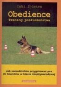 Obedience. Trening posłuszeństwa - Inki Sjösten