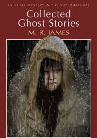 Collected Ghost Stories - Montague Rhodes James