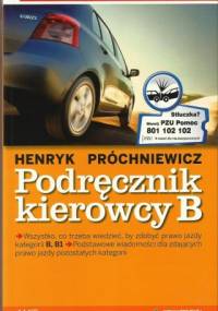Podręcznik kierowcy B - Henryk Próchniewicz