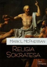 Religia Sokratesa - Mark L. McPherran