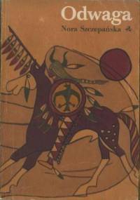 Odwaga - Nora Szczepańska