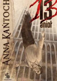 13. anioł - Anna Kańtoch