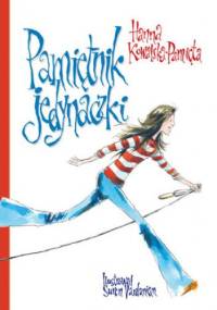 Pamiętnik jedynaczki (tom 1). Pamiętnik jedynaczki - Hanna Kowalska-Pamięta
