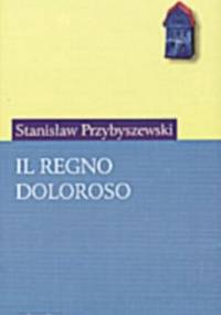 Il regno doloroso - Stanisław Przybyszewski