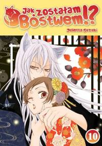 Jak zostałam bóstwem!? #10 - Julietta Suzuki