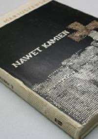 Nawet kamień - Edward Martuszewski