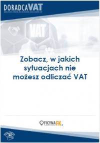Zobacz, w jakich sytuacjach nie możesz odliczać VAT - Kuciński Rafał
