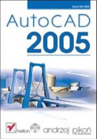 AutoCAD 2005 - Andrzej Pikoń