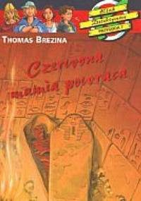 Czerwona mumia powraca - Thomas Brezina, Barbara Górecka