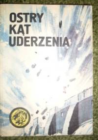 Ostry kąt uderzenia - Jerzy Marciniak