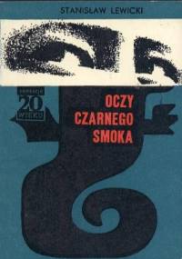 Oczy Czarnego Smoka - Stanisław Lewicki