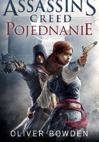 Assassin's Creed : Pojednanie - Oliver Bowden