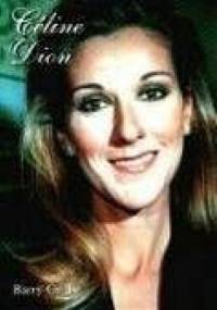 Falling Into You: Historia Céline Dion - Barry Grills