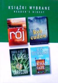 KSIĄŻKI WYBRANE: Rój; Rok cudów; Córeczka; Kocham tatę