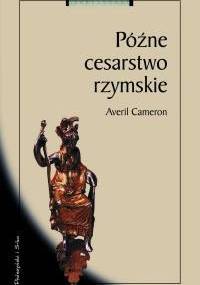 Późne cesarstwo rzymskie - Averil Cameron