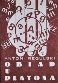 Obiad u Platona - Antoni Regulski