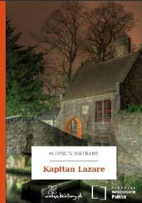 Kapitan Lazare - Aloysius Bertrand
