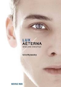 Lux Aeterna. Wieczne światło - Mike Wysocky