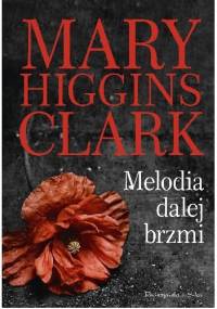 Melodia dalej brzmi - Mary Higgins Clark