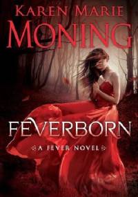 Feverborn - Karen Marie Moning