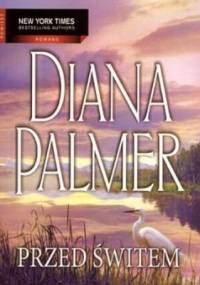 Przed świtem - Diana Palmer
