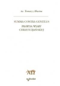 Summa contra gentiles. Prawda wiary chrześcijańskiej, t. III - Tomasz z Akwinu