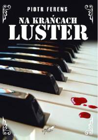 Na krańcach luster - Piotr Ferens