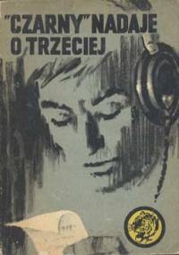 "Czarny" nadaje o trzeciej - Stanisław Maria Jankowski