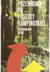Przewodnik po Puszczy Kampinoskiej - Lechosław Herz