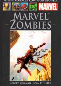 Marvel Zombies - Robert Kirkman, Sean Phillips
