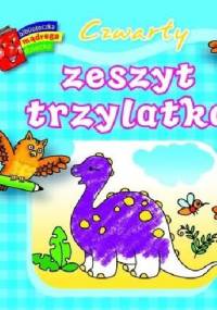 Czwarty zeszyt trzylatka. Biblioteczka mądrego dziecka - Anna Wiśniewska