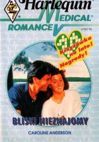 Bliski nieznajomy - Caroline Anderson