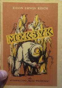 Meksyk - Egon Erwin Kisch
