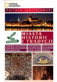 Miasta historii i tradycji - Dariusz Jędrzejewski