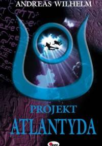 Projekt Atlantyda - Andreas Wilhelm
