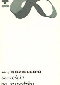 Szczęście po szwedzku - Józef Kozielecki
