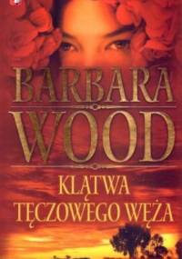 Klątwa tęczowego węża - Barbara Wood
