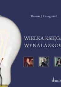 Wielka księga wynalazków - Thomas J. Craughwell