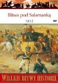 Bitwa pod Salamanką 1812. Wielki triumf armii Wellingtona - Ian Fletcher