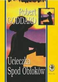 Ucieczka Spod Obłoków - Robert Goddard