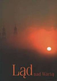Ląd nad Wartą - Janusz Nowiński