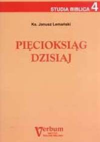 Pięcioksiąg dzisiaj - Janusz Lemański