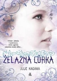 Żelazna córka - Julie Kagawa