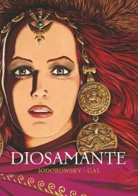 Diosamante - Alexandro Jodorowsky, Jean-Claude Gal